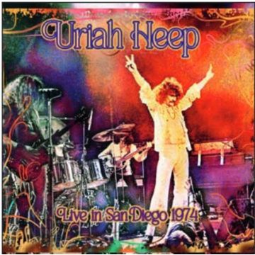 URIAH HEEP - LIVE IN SAN DIEGO 1974