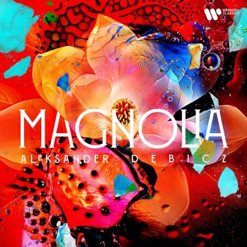 ALEKSANDER DEBICZ - MAGNOLIA