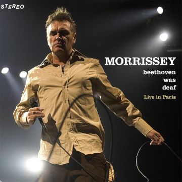 MORRISSEY - BEETHOVEN WAS DEAF (LIVE) (2024 REMASTER)