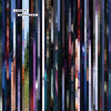 LAPALUX - NOSTALCHIC (10 YEAR ANNIVERSARY) (CRYSTAL CLEAR VINYL)