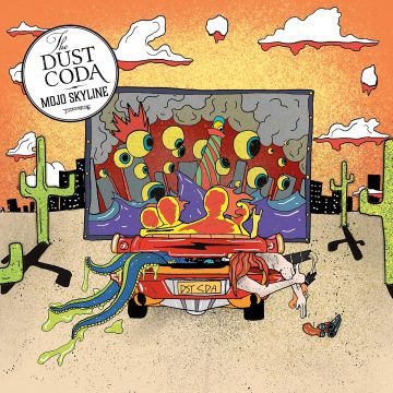 DUST CODA - MOJO SKYLINE