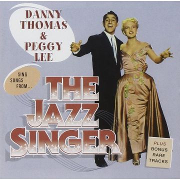 THOMAS DANNY/PEGGY LEE - SONGS FROM THE JAZZ SINGER
