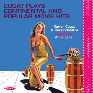 CUGAT,XAVIER / LANE,ABBE - CUGAT PLAYS CONTINENTAL & POPULAR MOVIE HITS