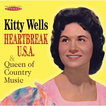 KITTY WELLS - HEARTBREAK U.S.A./QUEEN OF COU