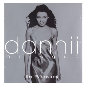 DANNII MINOGUE - 1995 SESSIONS