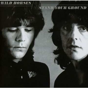 WILD HORSES - STAND YOUR GROUND