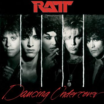 RATT - DANCING UNDERCOVER