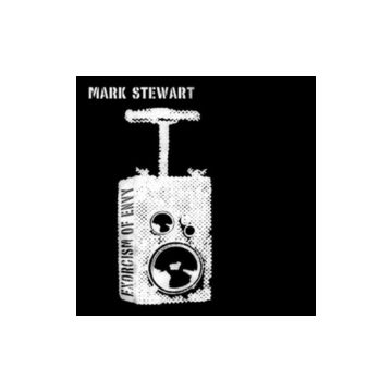 [2LP/CD] MARK STEWART - EXORCISM OF ENVY