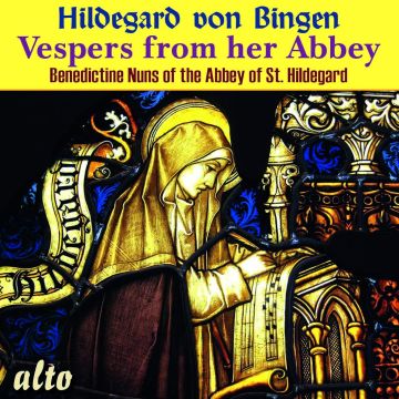 BENEDICT NUNS - HILDEGARD VON BINGEN VESPERS FROM HER ABBEY