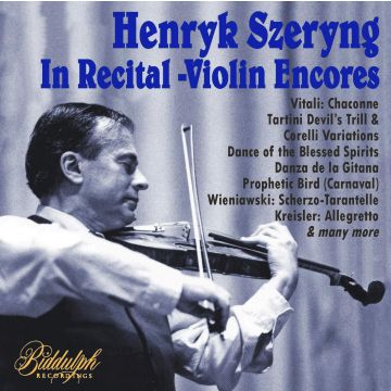HENRYK SZERYNG - HENRYK SZERYNG: IN RECITAL - VIOLIN ENCORES