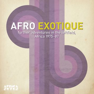 AFRO EXOTIQUE - AFRO EXOTIQUE 2 (FURTHER ADVENTURES IN THE LEFTFIELD, AFRICA 1975