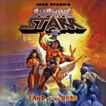 JACK STARR'S BURNING STARR - LAND OF THE DEAD (2011)