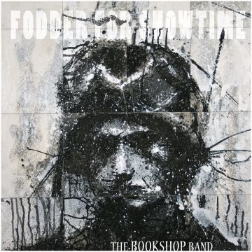 BOOKSHOP BAND - FODDER FOR SHOWTIME