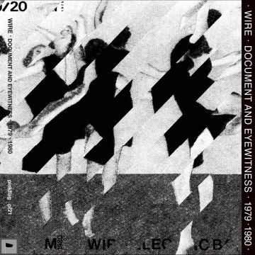 WIRE - DOCUMENT & EYEWITNESS 1979 - 1980