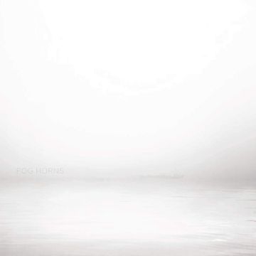 FELIX BLUME - FOG HORNS