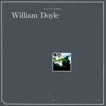 WILLIAM DOYLE - NEAR FUTURE RESIDENCE