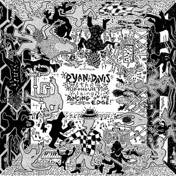 DAVIS,RYAN & THE ROADHOUSE BAND - DANCING ON THE EDGE