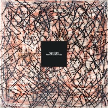 PEDRO VIAN - PEDRO VIAN REMIXED