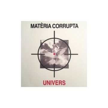 UNIVERS - MATERIA CORRUPTA