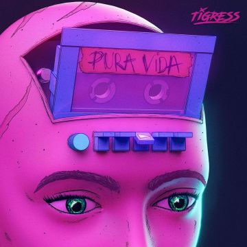 TIGRESS - PURA VIDA