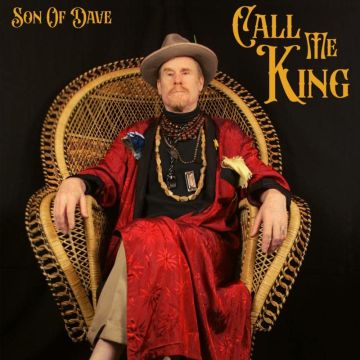 SON OF DAVE - CALL ME KING