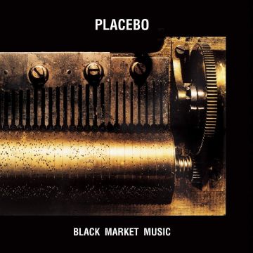 PLACEBO - BLACK MARKET MUSIC