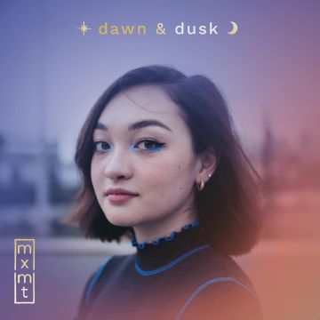 MXMTOON - DAWN / DUSK
