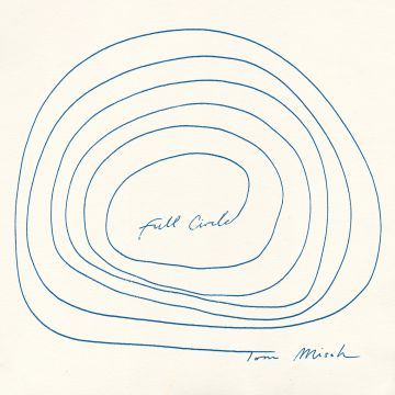 TOM MISCH - FULL CIRCLE