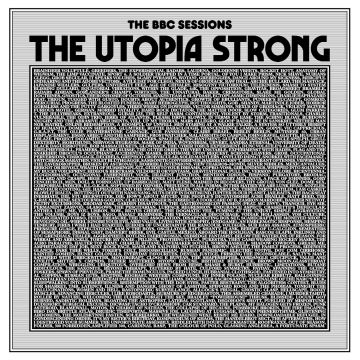 UTOPIA STRONG - BBC SESSIONS