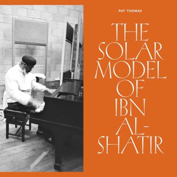 PAT THOMAS - SOLAR MODEL OF IBN AL-SHATIR