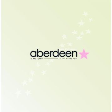 ABERDEEN - YOU KEPT MY HEART (THE SARAH & SUNDAY SINGLES)