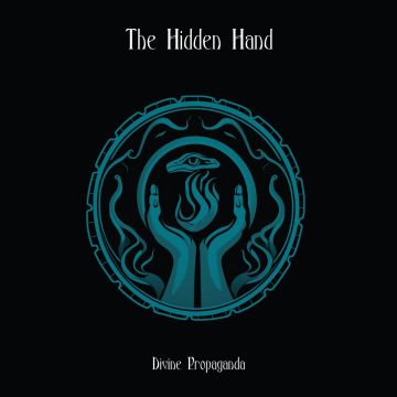 HIDDEN HAND - DIVINE PROPAGANDA