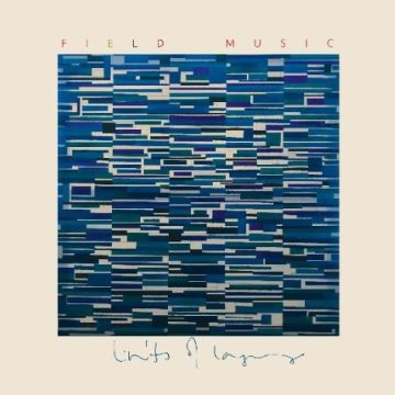 FIELD MUSIC - LIMITS OF LANGUAGE