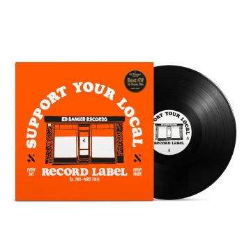 VARIOUS ARTISTS - SUPPORT YOUR LOCAL RECORD LABEL (BEST OF ED BANGER RECORDS)