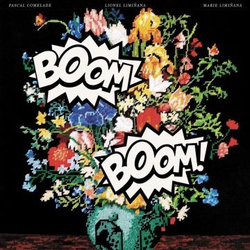 PASCAL COMELADE + LES LIMINANAS - BOOM BOOM