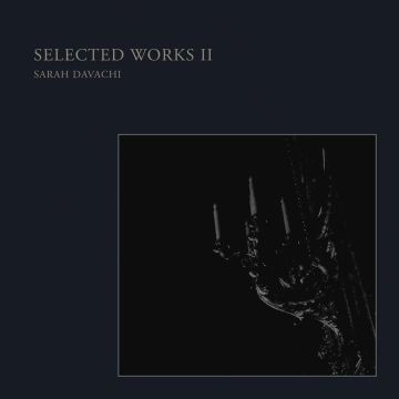 SARAH DAVACHI - SELECTED WORKS II