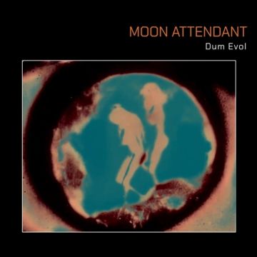 MOON ATTENDANT - DUM EVOL