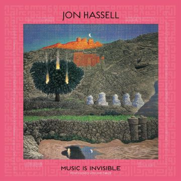 Jon Hassell - Music Is Invisible