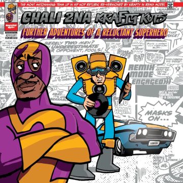 CHALI 2NA & KRAFTY KUTS - FURTHER ADVENTURES OF A RELUCTANT SUPERHERO