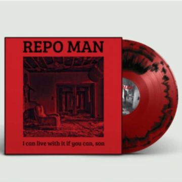 REPO MAN - I CAN LIVE WITH IT IF YOU CAN, SON (RED & BLACK COLOURED VINYL)