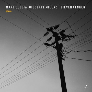 MANU; GIUSEPPE MILLACI; LIEVEN VENKEN CODJIA - PHASES