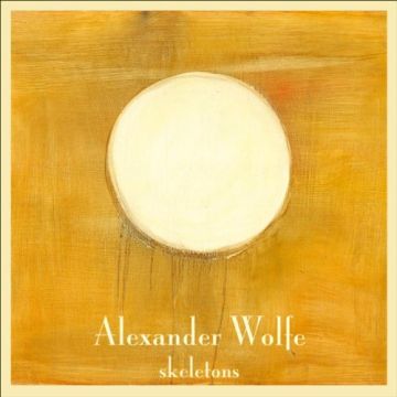 ALEXANDER WOLFE - SKELETONS
