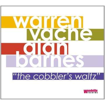VACHE WARREN/ALAN BARNES - COBBLER'S WALTZ THE