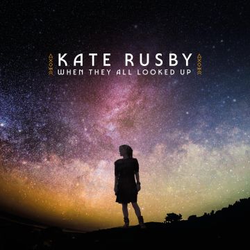 KATE RUSBY - WHEN THEY ALL LOOKED UP