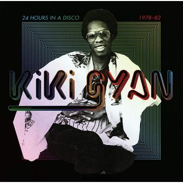 KIKI GYAN - 24 HOURS IN A DISCO