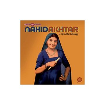 NAHID AKHTAR - I AM BLACK BEAUTY