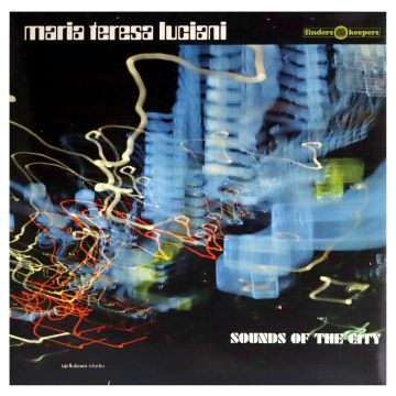 MARIA TERESA LUCIANI - SOUNDS OF THE CITY