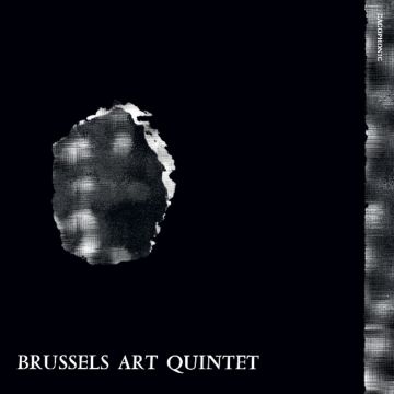 BRUSSELS ART QUINTET - VAS-Y VOIR/FOUR PAUL S.