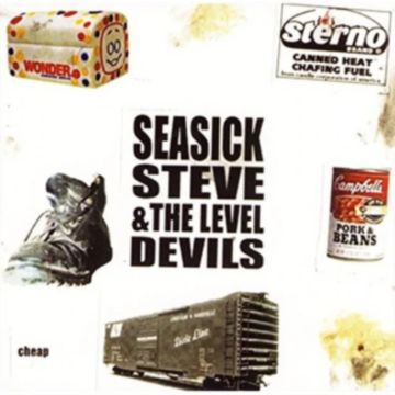 SEASICK STEVE & THE LEVEL DEVILS - CHEAP