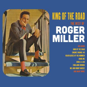 ROGER MILLER - KING OF THE ROAD - THE BEST OF